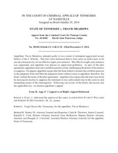 IN THE COURT OF CRIMINAL APPEALS OF TENNESSEE AT NASHVILLE Assigned on Briefs October 29, 2014 STATE OF TENNESSEE v. TRAVIS MEADOWS Appeal from the Criminal Court for Putnam County No[removed]