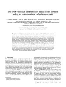 On-orbit vicarious calibration of ocean color sensors using an ocean surface reflectance model P. Jeremy Werdell,1,* Sean W. Bailey,1 Bryan A. Franz,1 André Morel,2 and Charles R. McClain1 1  2