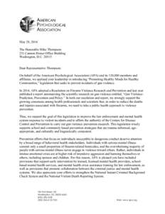 May 28, 2014 The Honorable Mike Thompson 231 Cannon House Office Building Washington, D.C[removed]Dear Representative Thompson: On behalf of the American Psychological Association (APA) and its 130,000 members and