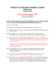 DESIGN STANDARDS MODIFICATIONS[removed]Booklet) (English Units) Effective Date: January 1, 2009 (Revised[removed]See Indexes 20110 & 20210)