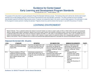 Guidance for Center-based Early Learning and Development Program Standards Point Assignment April 8, 2012 — Amended September 1, 2014 The purpose of this document is to guide participants through the Standards Self-stu