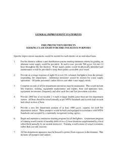 GENERAL IMPROVEMENT STATEMENTS  FIRE PROTECTION DISTRICTS SEEKING CLASS EIGHT FOR FIRE INSURANCE PURPOSES  Specific improvement statements would be needed for each district on an individual basis.