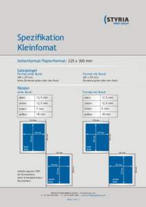 Spezifikation Kleinfomat Seitenformat/Papierformat: 225 x 300 mm Satzspiegel  Format ohne Bund: