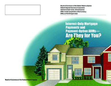 Financial services / Negative amortization / Adjustable-rate mortgage / Mortgage loan / Fixed-rate mortgage / Interest-only loan / Mortgage calculator / Balloon payment mortgage / Mortgage / Finance / Real estate