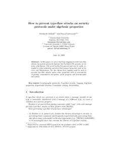How to prevent type-flaw attacks on security protocols under algebraic properties Sreekanth Malladi1? and Pascal Lafourcade2?? 1  Dakota State University