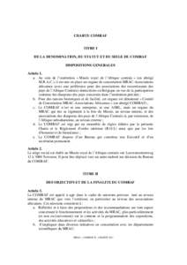 CHARTE COMRAF  TITRE I DE LA DENOMINATION, DU STATUT ET DU SIEGE DU COMRAF DISPOSITIONS GENERALES Article 1.