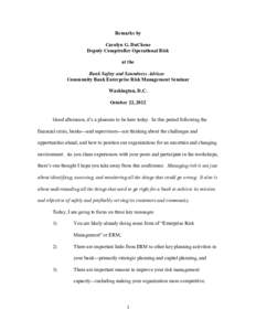 Remarks by Carolyn G. DuChene Deputy Comptroller Operational Risk at the Bank Safety and Soundness Advisor Community Bank Enterprise Risk Management Seminar