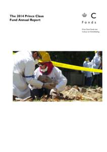I am happy to present the Prince Claus Fund’s 2011 Annual Report