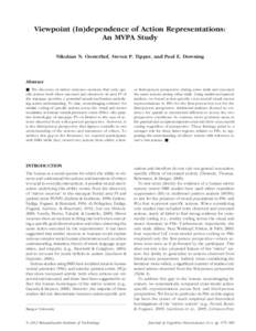 Viewpoint (In)dependence of Action Representations: An MVPA Study Nikolaas N. Oosterhof, Steven P. Tipper, and Paul E. Downing Abstract ■ The discovery of mirror neurons—neurons that code spe-