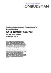 The Local Government Ombudsman’s Annual Review Adur District Council for the year ended 31 March 2010