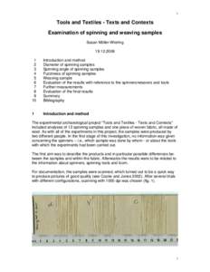 1  Tools and Textiles - Texts and Contexts Examination of spinning and weaving samples Susan Möller-Wiering