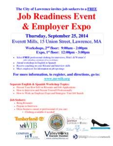 The City of Lawrence invites job seekers to a FREE  Job Readiness Event & Employer Expo Thursday, September 25, 2014 Everett Mills, 15 Union Street, Lawrence, MA