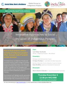 Global Group on Indigenous Peoples INCLUSION MATTERS SERIES  Innovative Approaches to Social