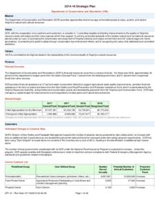 Strategic Plan Department of Conservation and RecreationMission The Department of Conservation and Recreation (DCR) provides opportunities that encourage and enable people to enjoy, protect, and restore Vi