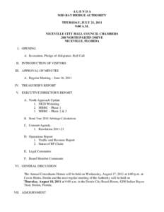 AGENDA MID-BAY BRIDGE AUTHORITY THURSDAY, JULY 21, 2011 9:00 A.M. NICEVILLE CITY HALL COUNCIL CHAMBERS 208 NORTH PARTIN DRIVE