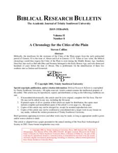 BIBLICAL RESEARCH BULLETIN The Academic Journal of Trinity Southwest University ISSN 1938-694X Volume II Number 8