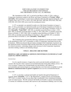 JOINT EXPLANATORY STATEMENT FOR CERTAIN PROVISIONS CONTAINED IN THE AMENDMENT TO H.R. 1627, AS AMENDED The Amendment to H.R. 1627, as passed by the House on May 23, 2011, reflects a Compromise Agreement reached by the Ho