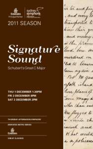 2011 SEASON  Signatur e Sound Schubert’s Great C Major