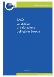 European Asylum Support Office  EASO La pratica di valutazione dell’età in Europa