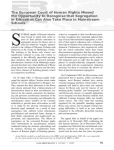 R O M A E D U C AT I O N : T H E P R O M I S E O F D . H .  The European Court of Human Rights Missed the Opportunity to Recognise that Segregation in Education Can Also Take Place in Mainstream Schools