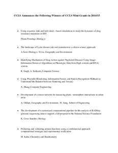 CCLS Announces the Following Winners of CCLS Mini-Grants in   Using sequence data and individual--‐based simulations to study the dynamics of drug resistance mutations in HIV
