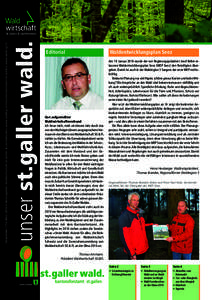 unser st.galler wald.  Newsletter 1/10 März 2010 • Herausgeber: Waldwirtschaft St.Gallen & Liechtenstein, www.waldsg.ch • Kantonsforstamt St.Gallen, www.wald.sg.ch Editorial