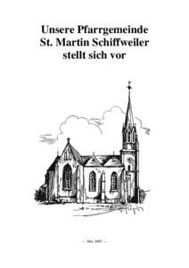 Unsere Pfarrgemeinde St. Martin Schiffweiler stellt sich vor