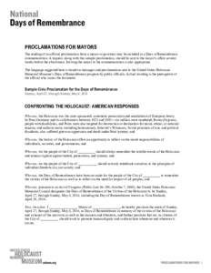    PROCLAMATIONS FOR MAYORS The reading of an official proclamation from a mayor or governor may be included in a Days of Remembrance commemoration. A request, along with this sample proclamation, should be sent to the 