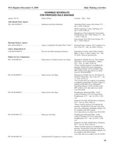 NYS Register/December 9, 2009  Rule Making Activities HEARINGS SCHEDULED FOR PROPOSED RULE MAKINGS