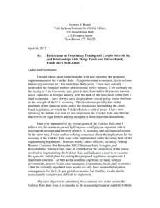 Financial markets / Systemic risk / Volcker Rule / United States federal banking legislation / Paul Volcker / Hedge fund / Late-2000s financial crisis / Proprietary trading / Hedge / Financial economics / Economics / Finance