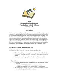 2014 Summer Reading Program Framingham Middle Schools Grades 6-8 Instructions The Summer Reading Program is designed to foster enjoyment of reading, to expose