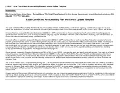 § Local Control and Accountability Plan and Annual Update Template. Introduction: LEA: Porterville Unified School DistrictLCAP Year: Contact (Name, Title, Email, Phone Number): Dr. John Snave