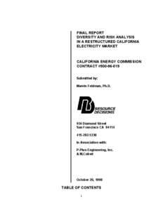 FINAL REPORT DIVERSITY AND RISK ANALYSIS IN A RESTRUCTURED CALIFORNIA ELECTRICITY MARKET  CALIFORNIA ENERGY COMMISSION