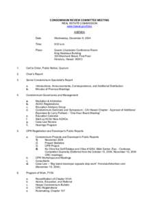 CONDOMINIUM REVIEW COMMITTEE MEETING REAL ESTATE COMMISSION www.hawaii.gov/hirec AGENDA Date: