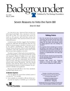 NoMay 12, 2008 Seven Reasons to Veto the Farm Bill Brian M. Riedl
