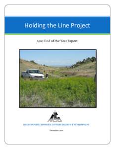 Holding the Line Project 2010 End of the Year Report HIGH COUNTRY RESOURCE CONSERVERATION & DEVELOPMENT December 2010