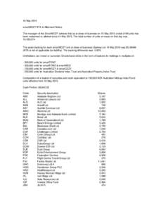 18 May 2015 smartMOZY NTA & Allotment Notice The manager of the SmartMOZY advises that as at close of business on 15 May 2015 a total of Nil units has been redeemed or allotted since 14 MayThe total number of unit