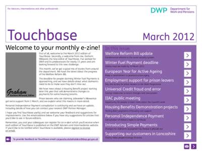 For Advisors, intermediaries and other professionals  Touchbase Welcome to your monthly e-zine! First of all, welcome to the March 2012 edition of