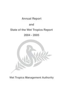 Annual Report and State of the Wet Tropics Report[removed]Wet Tropics Management Authority