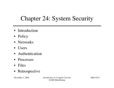 Chapter 24: System Security • • • • •