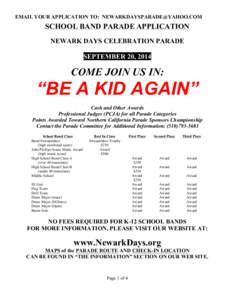 EMAIL YOUR APPLICATION TO: [removed]  SCHOOL BAND PARADE APPLICATION NEWARK DAYS CELEBRATION PARADE SEPTEMBER 20, 2014