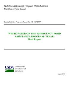 Safety / Hunger Prevention Act / Food and Nutrition Service / Temporary Emergency Food Assistance Program / Food rescue / Supplemental Nutrition Assistance Program / Food / Nutrition / World food price crisis / United States Department of Agriculture / Food and drink / Health