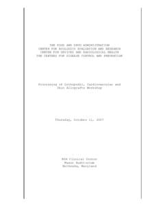 Allotransplantation / Transplantation medicine / Blood banks / Current Good Tissue Practices / Center for Biologics Evaluation and Research / Organ transplantation / Medicine / Food and Drug Administration / Immunology