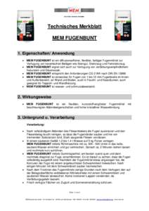 Technisches Merkblatt MEM FUGENBUNT 1. Eigenschaften/ Anwendung • • •