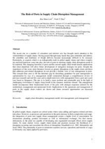 The Role of Ports in Supply Chain Disruption Management Hui Shan Loh1*, Vinh V Thai2 1 Division of Infrastructure Systems and Maritime Studies, School of Civil and Environmental Engineering, Nanyang Technological Univers