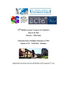 VIth Mediterranean Congress of Aesthetics June 24-28, 2014 Florence – Villa Finaly University Paris 1 Panthéon-Sorbonne & CNRS Institut ACTE – UMR 8218 - Æsthetica