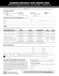 Exhibitor Individual HOTEL REQUEST FORM  NCTM 2012 Regional Conference and Exposition • Hartford, CT Reserve Your Room by September 25, 2012! Use NCTM’s Individual Hotel Request form if you plan to book four (4) or f