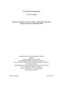 STATUTORY INSTRUMENTS S.I. No. 74 of 2006 European Communities (Control of Major Accident Hazards Involving Dangerous Substances) Regulations 2006