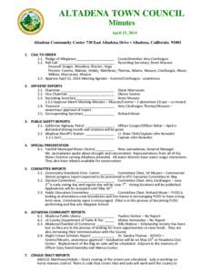 ALTADENA TOWN COUNCIL Minutes April 15, 2014 Altadena Community Center 730 East Altadena Drive • Altadena, California[removed]CALL TO ORDER 1.1. Pledge of Allegiance____________________ Councilmember Amy Cienfuegos