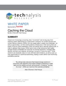 WHITE PAPER Sponsored by Caching the Cloud By Bob O’Donnell, Chief Analyst